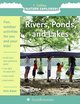 Cover of Nature Explorers Rivers, Ponds and Lakes